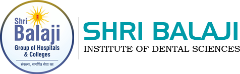 Shri Balaji Institute of Dental Sciences(SBIDS)